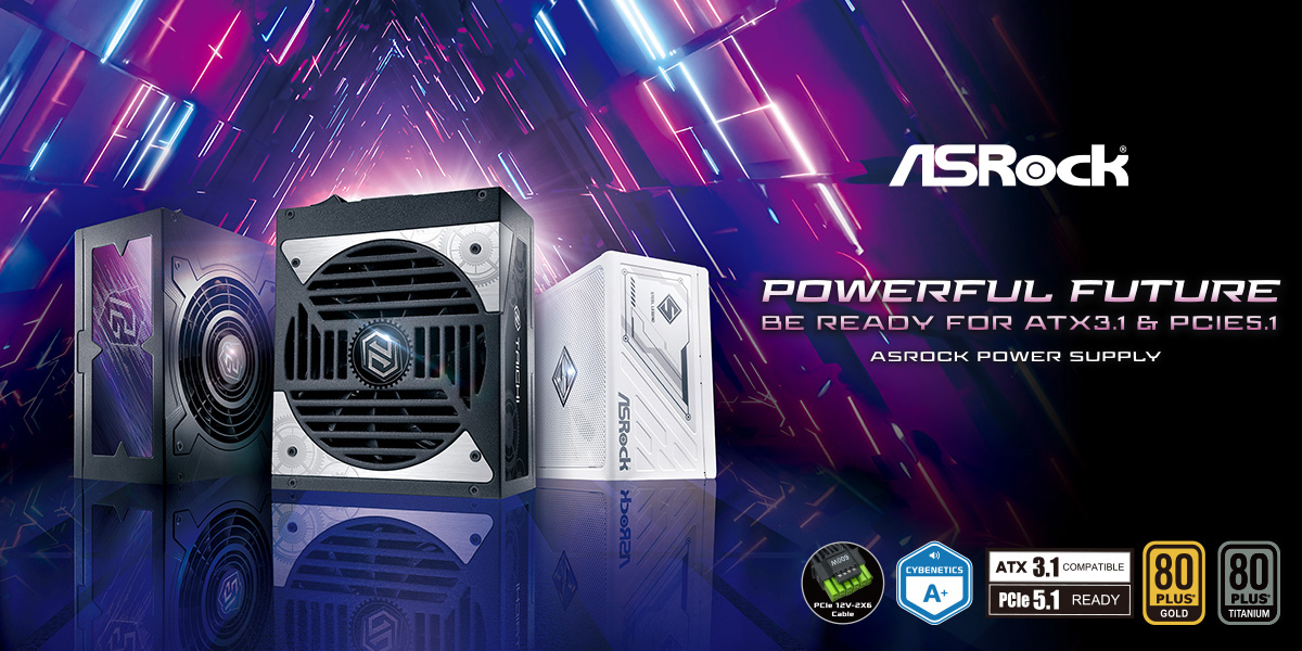 ASRock Unveils ATX 3.1 & PCIe 5.1 Advanced PSUs for Stability, Safety and High Performance